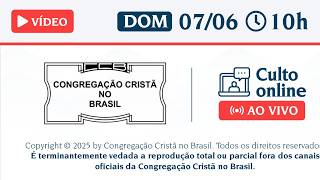 Santo Culto a Deus (Vídeo) – DOM - 07/06/2026 10:00