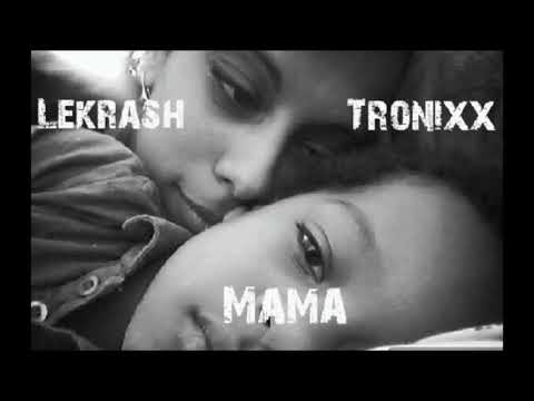 Lekrash x Tronixx - MaMa [2k19]