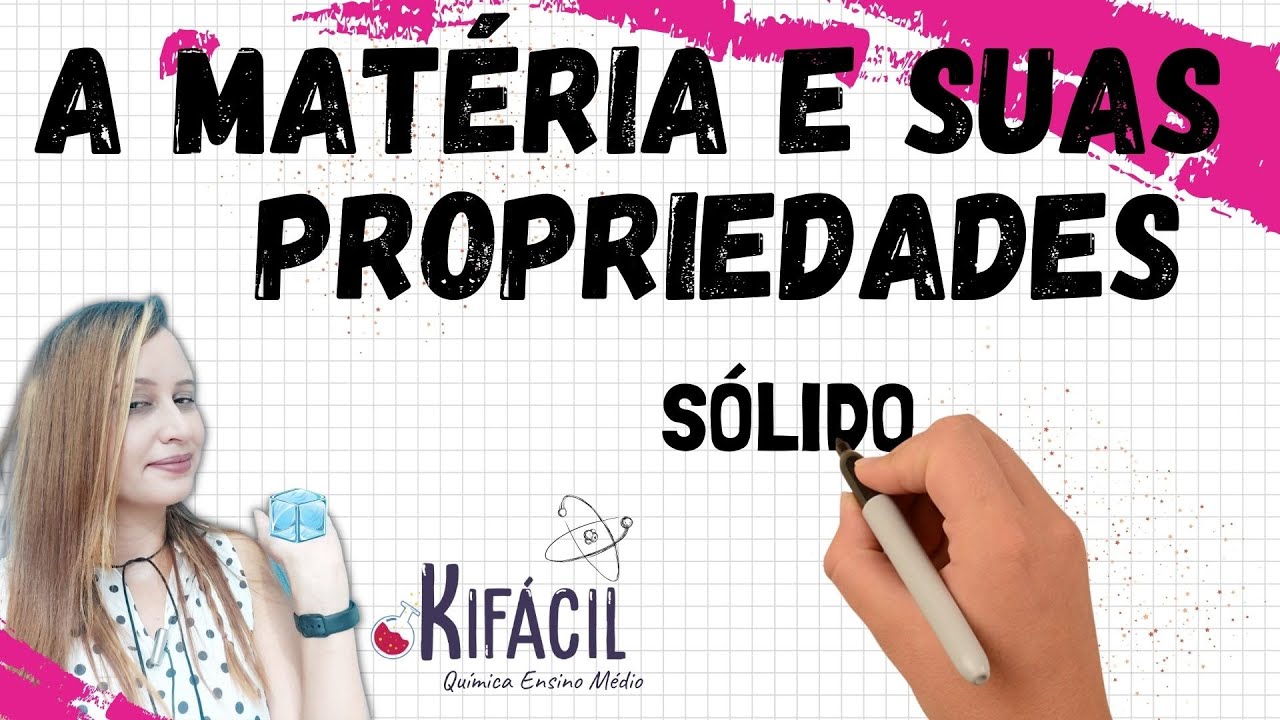 A matéria e suas propriedades (Fácil)