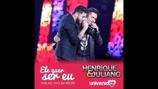 Henrique e Juliano - Ele quer ser eu (Novas Histórias - Ao Vivo Em Recife)