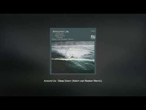 Around Us - Deep Down (Kebin van Reeken Remix) [If You Wait]