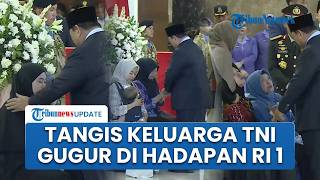 Tangis Pecah Keluarga TNI yang Gugur Diserang Israel di Hadapan Presiden Prabowo, RI 1 Beri Hormat