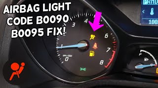 FORD FOCUS AIRBAG LIGHT ON CODE B0090 B0095 FIX 2011 2012 2013 2014 2015 2016 2017 2018