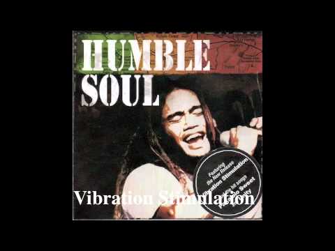 Humble Soul / Vibration Stimulation