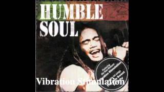 Humble Soul / Vibration Stimulation