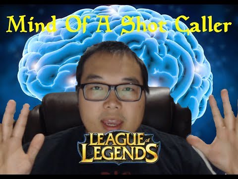 League of legends: Mind of A Shot Caller Pt1