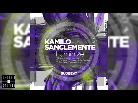 Kamilo Sanclemente - Luminize (Graziano Raffa Remix)