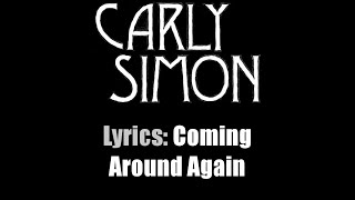 Lyrics: Carly Simon / Coming Around Again