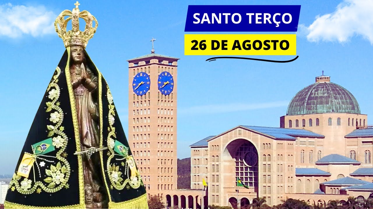 SANTO TERÇO DE APARECIDA DE HOJE - 26/08/2024 | MISTÉRIOS GOZOSOS | 21ª SEMANA DO TEMPO COMUM