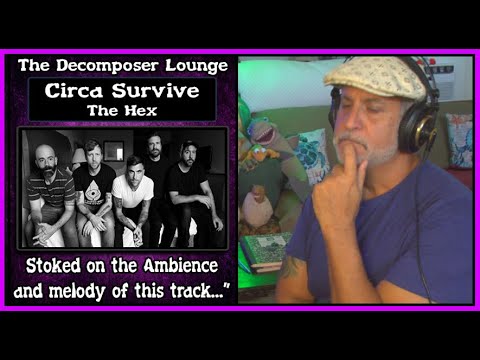 CIRCA SURVIVE Composer Reaction The Hex The Decomposer Lounge