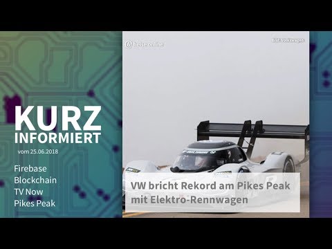 Kurz informiert vom 25.06.2018: Firebase, Blockchain, TV Now, Pikes Peak