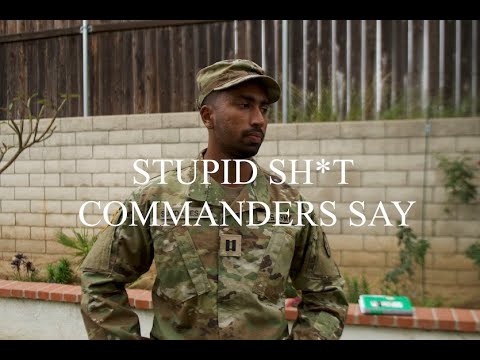 Stupid sh*t Army Commanders Say