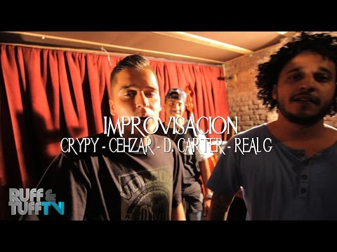 Crypy, D. Carter, Cehzar y Real G Improvisando 2016 (RUFF & TUFF TV)