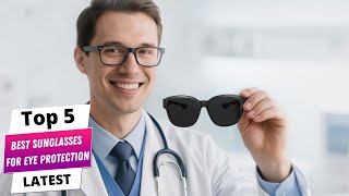 ✅ Best sunglasses for eye protection: Sunglasses for eye pro