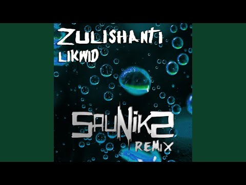 Likwid (Sauniks Remix)