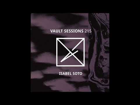Vault Sessions #215 - Isabel Soto