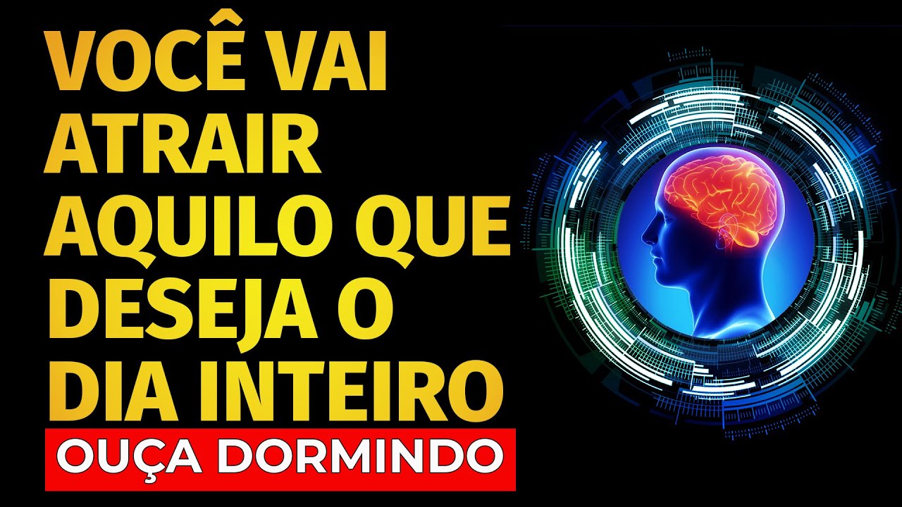 REPROGRAME A SUA MENTE E COMECE A USAR A LEI DA ATRAÇÃO INCONSCIENTEMENTE
