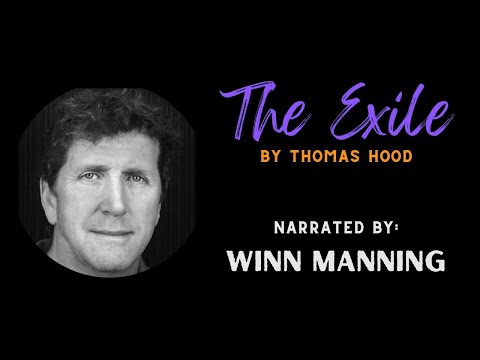 Winn Manning reads "The Exile" by Thomas Hood