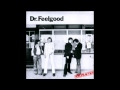Dr. feelgood - Because You're Mine