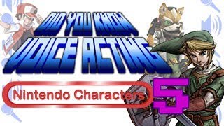 Nintendo Characters PART 5 - Did You Know Voice Acting?