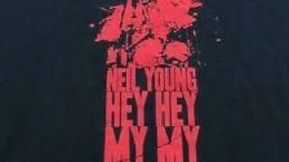 Neil Young * My My,Hey Hey (Out of the Blue) * 1979