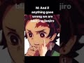 And If Anything Goes Wrong We Are Blaming Tanjiro My First Video