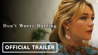Don&#39;t Worry Darling - Official Trailer (2022) Florence Pugh, Harry Styles, Chris Pine