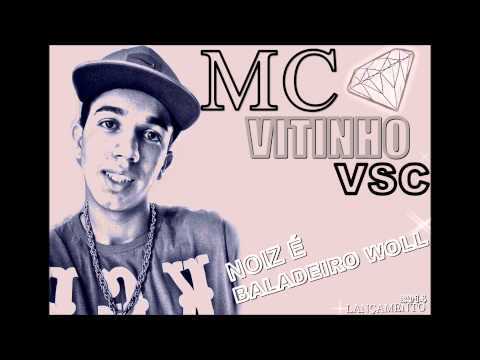 MC VITINHO VSC - NOIZ É BALADEIRO (HIT DE VERÃO) DJLUKAS U)D(M