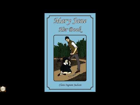 Mary Jane: Her Book by Clara Ingram Judson — free full audiobook