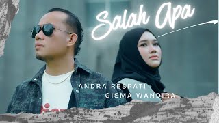 Download lagu SALAH APA - Andra Respati ft. Gisma Wandira (OMV) mp3