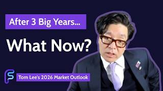 Tom Lee’s 2026 Market Outlook | What Comes After 3 Big Years?