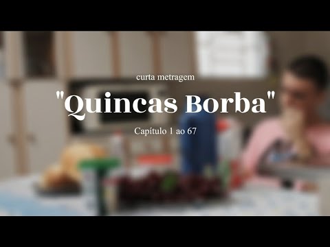 Curta metragem- "Quincas Borba"