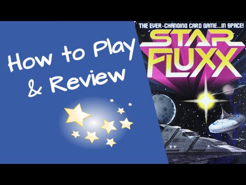 Star Fluxx - How to Play and Review