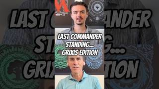 Last Commander Standing - Grixis Edition!!