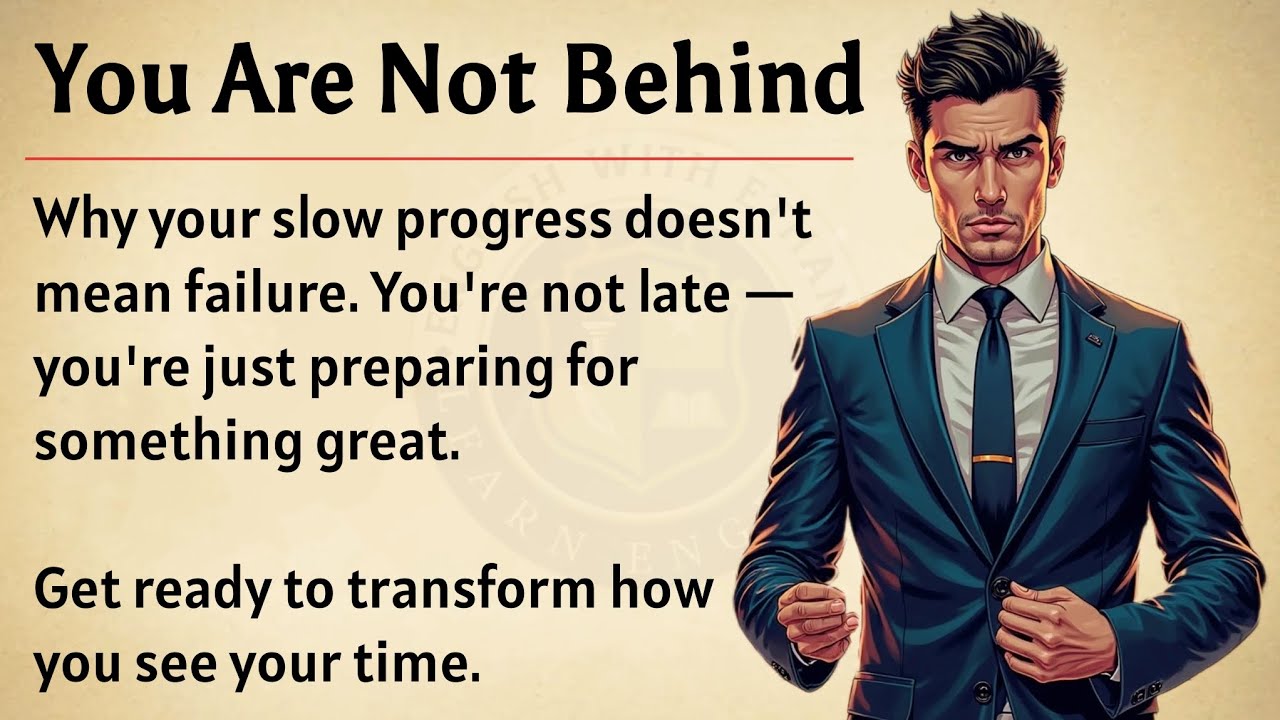 You Are Not Behind – You're Just Getting Started 🔥 || Motivational Video || Graded Reader 