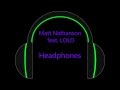 Matt Nathanson feat. LOLO -- Headphones (Lyrics)