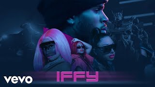 Chris Brown - Iffy (feat. Nicki Minaj, Megan Thee Stallion & Latto) [MASHUP]