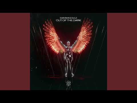 DubVision & Nu-La - Out Of The Dark (Extended Mix)