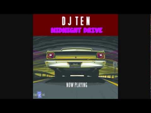 DJ Ten - Midnight Drive - [OUT NOW]