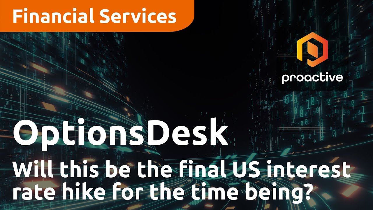 Will this week see the final US interest rate hike for the time being? - OptionsDesk