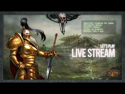 LET'S PLAY HORUS HERESY LEGIONS | LADDER CLIMBING