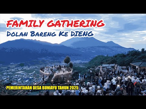 FAMILY GATHERING PEMERINTAHAN DESA BUNIAYU TAHUN 2025