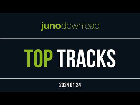 Junodownload Top Dj Tracks 2024-01-24