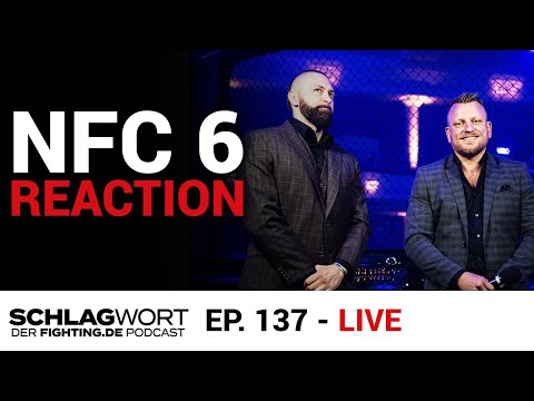 REACTION: NFC 6 + NFC Series Halbfinale mit @RINGLIFE  | Schlagwort Podcast #137