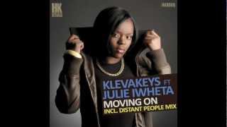 KlevaKeys feat Julie Iwheta - Moving On (Incl. Distant People Mix) (Snippets)