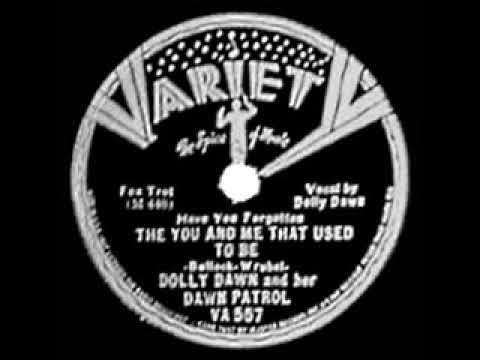 1937 HITS ARCHIVE: The You And Me That Used To Be - Dolly Dawn