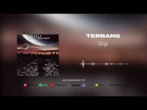 Gigi - Terbang (Official Audio)