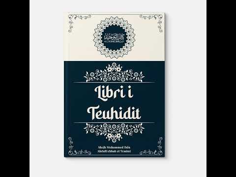 Kitabu Teuhid - Pyetje dhe përgjigje (pjesa 2)