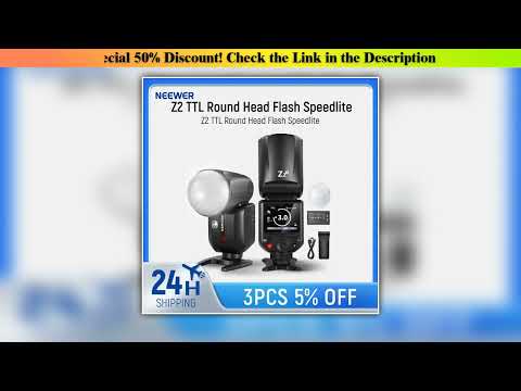 Neewer Z2 2 — Discount (2025): Neewer Z2 2.4G TTL Round Head Flash Speedlite Compatible