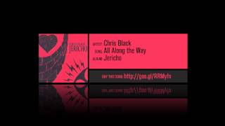 Chris Black - All Along The Way [Album Version]